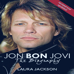 Jon Bon Jovi : The Biography: Jackson, L.: 9780749950231: Amazon.com: Books